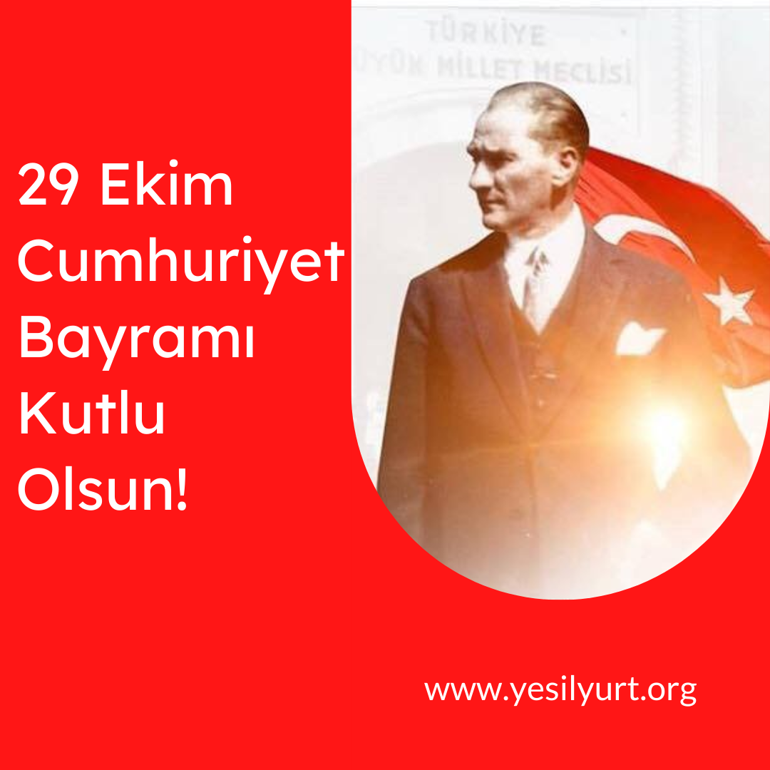 29 Ekim Cumhuriyet Bayramı Kutlu Olsun