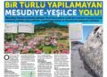 Yıllardır Yapılmayan Mesudiye – Yeşilce Yolu