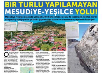 Yıllardır Yapılmayan Mesudiye – Yeşilce Yolu